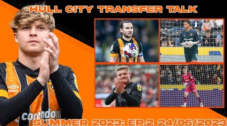 NEW SIGNING NEXT WEEK! NEW CONTRACTS GALORE! Hull City Transfer Talk: Summer 2023: Episode 6