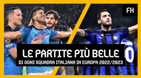 Le PARTITE PIÙ BELLE in EUROPA di OGNI ITALIANA 2022/2023 HD