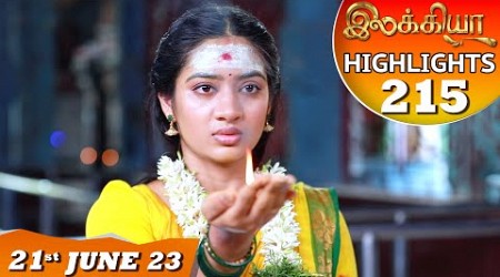 Ilakkiya Serial | EP 215 Highlights | 21st June 2023 | Hima Bindhu | Nandan | Sushma Nair