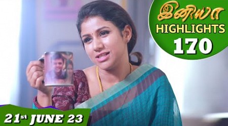 Iniya Serial | EP 170 Highlights | 21st June 2023 | Alya Manasa | Saregama TV Shows Tamil