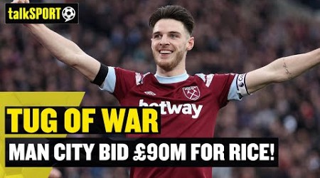 MAN CITY BID £90M FOR DECLAN RICE! 