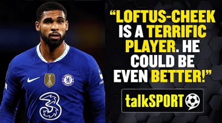 LOFTUS-CHEEK LEAVING CHELSEA? 