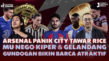 OFFSIDE DUO #69 : ARSENAL PANIK CITY TAWAR RICE, MU CARI OPSI MOUNT, GUNDOGAN BIKIN BARCA ATRAKTIF