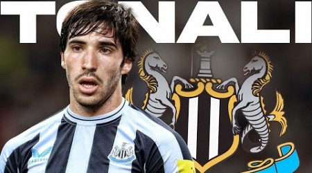 Sandro Tonali CHANGES Newcastle United