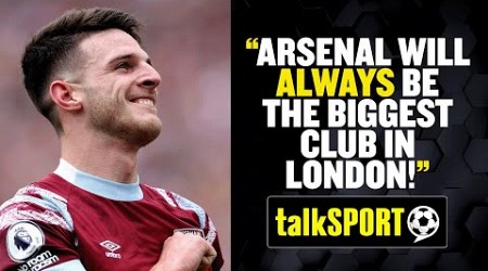 CHELSEA! ❌ SPURS! ❌ This West Ham fan believes Arsenal will ALWAYS be the BIGGEST CLUB in London 