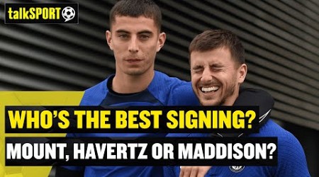 Mount, Havertz or Maddison? 