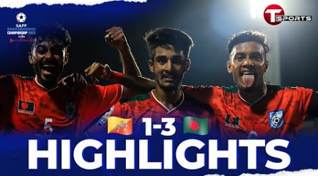 Highlights | Bangladesh vs Bhutan | SAFF Championship 2023 | Football | T Sports