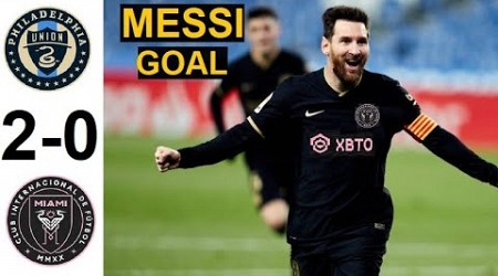 Messi Debut Match - Inter Miami vs Philadelphia 2-0 Highlights &amp; All Goals 2023