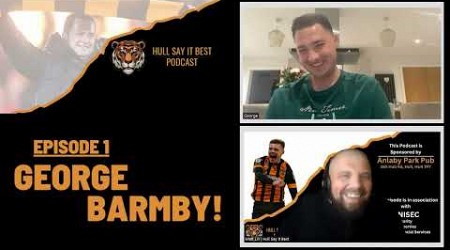 Hull Say It Best - George Barmby