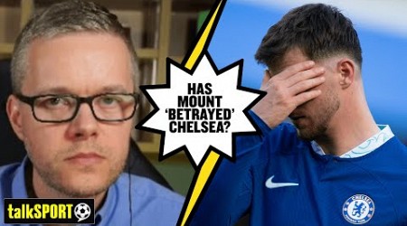 Mark Goldbridge HITS BACK at fans claiming Mason Mount has &#39;betrayed&#39; Chelsea 