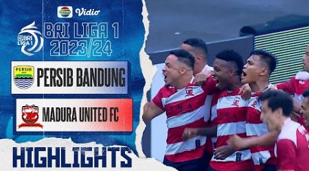 Highlights - Madura United FC VS Persib Bandung | BRI Liga 1 2023/24