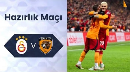 Galatasaray - Hull City // Hazırlık Maçı