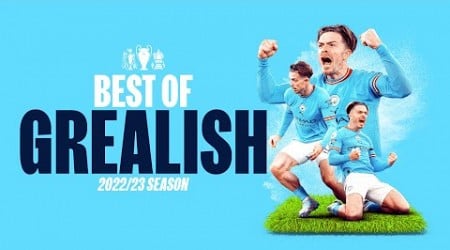 BEST OF JACK GREALISH 2022/23 | Assists, goals and skills from TREBLE winning season!