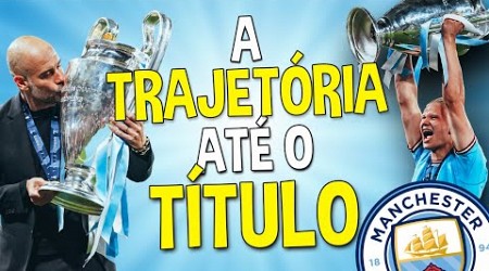 A TRAJETÓRIA COMPLETA do CITY pra CONQUISTAR A EUROPA! ⭐