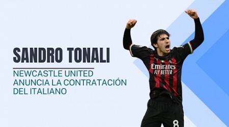 NEWCASTLE UNITED ANUNCIA LA CONTRATACIÓN DEL ITALIANO SANDRO TONALI