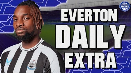 Should Toffees Sign Saint-Maximin? | Everton Daily Extra LIVE