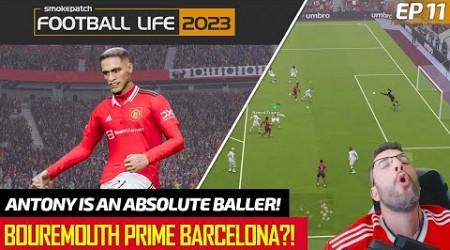 [TTB] MASTER LEAGUE EP 11 - ANTONY SHOWS HIS CLASS! - BOURNEMOUTH PRIME BARCELONA? 