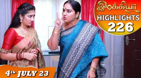 Ilakkiya Serial | EP 226 Highlights | 4th July 2023 | Hima Bindhu | Nandan | Sushma Nair