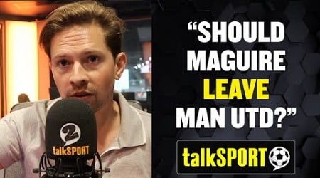 Should Harry Maguire LEAVE Man United? Rory Jennings doesn&#39;t think Maguire will want to go! ❌