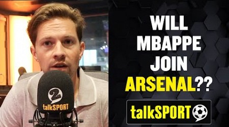 &quot;I CAN SEE MBAPPE JOINING ARSENAL!&quot; Rory Jennings admits that Kylian Mbappe could join Arsenal! 