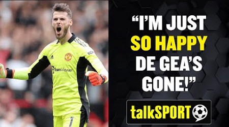 &quot;I&#39;M SO HAPPY DE GEA&#39;S GONE!!&quot; This Man United fan is BUZZING that David De Gea has LEFT the club! 