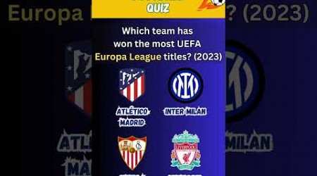 Which team has won the most UEFA Europa League titles #shorts