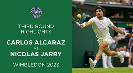 Carlos Alcaraz vs Nicolas Jarry | Third Round Highlights | Wimbledon 2023