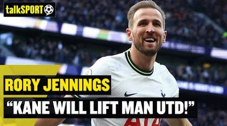 &quot;HARRY KANE MAKES MAN UTD RISE!&quot; ⭐ Rory Jennings says Erik ten Hag&#39;s team NEED Kane!