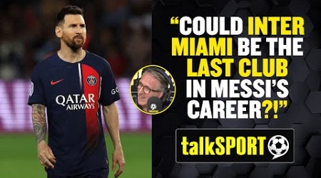 &quot;MIAMI LOVES FOOTBALL!?&quot; ⚽ Paul Hawksbee reacts to Lionel Messi preparing for a move to the MLS 