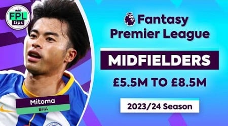 TOP 5 FPL MIDFIELDERS: Budget &amp; Mid-Price | Players to Watch | Fantasy Premier League 2023/24 Tips