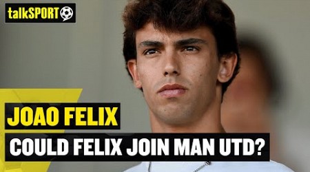 Could Manchester United sign Joao Felix? 