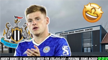 Newcastle United SET TO SIGN HARVEY BARNES FOR £35 MILLION + Sela Cup CONFIRMED ✅!!!!!