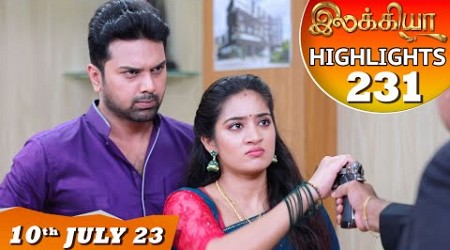 Ilakkiya Serial | EP 231 Highlights | 10th July 2023 | Hima Bindhu | Nandan | Sushma Nair