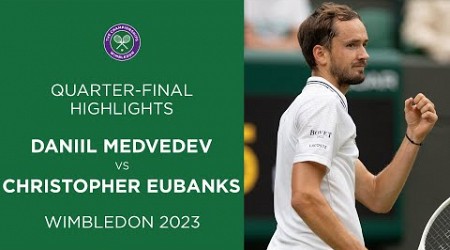 Daniil Medvedev vs Christopher Eubanks: Quarter-Finals Highlights | Wimbledon 2023