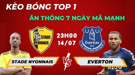 SOI KÈO TRẬN ĐẤU STADE NYONNAIS với EVERTON NGÀY 14/7/2023 - SOI KÈO TOP 1