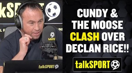 Jason Cundy &amp; The Moose CLASH over Declan Rice &amp; supporting English teams in Europe! 