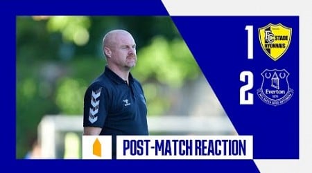 STADE NYONNAIS 1-2 EVERTON | Sean Dyche&#39;s pre-season reaction