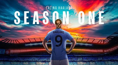 ERLING HAALAND: SEASON ONE | The story of his first year at Man City!