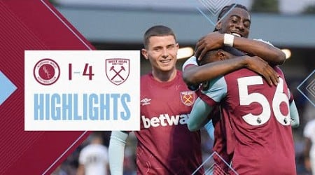 Boreham Wood 1-4 West Ham | Hammers Kick Off Pre-Season with Comfortable Win | Pre-Season Highlights