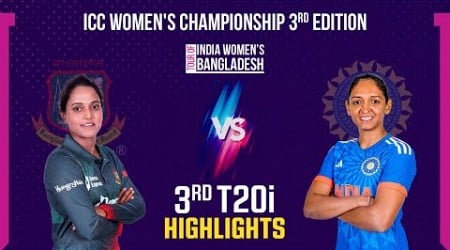 Highlights | Bangladesh Women vs India Women | 3rd T20i Match