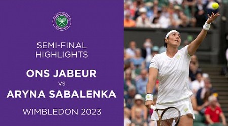 Ons Jabeur vs Aryna Sabalenka: Semi-Finals Highlights | Wimbledon 2023