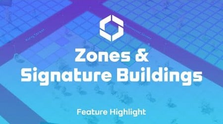 Zones &amp; Signature Buildings I Feature Highlights Ep 4 I Cities: Skylines II