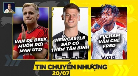 TIN CHUYỂN NHƯỢNG 20/7: VAN DE BEEK MUỐN RỜI MU, NEWCASTLE SẮP CÓ THÊM TÂN BINH, FULHAM VẪN CHÊ FRED