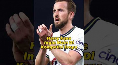 Harry Kane Ingin ke Liga Eropa #shorts #bayern #europaleague