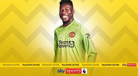 Manchester United SIGN Andre Onana for £47.2m! ✍️