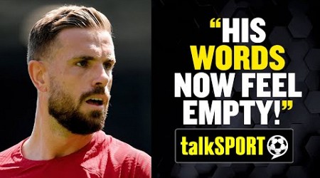 Empty Words? Sky Sports Presenter Mark McAdam questions Jordan Henderson&#39;s £12m move to Al-Ettifaq