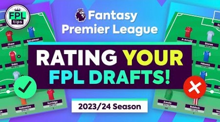 RATING YOUR FPL TEAMS! | Fantasy Premier League 2023/24 Tips