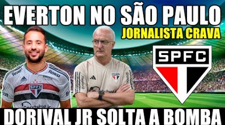 JORNALISTA CRAVA EVERTON RIBEIRO NO SÃO PAULO! DORIVAL JUNIOR SOLTA A BOMBA INTERNA NO SÃO PAULO!