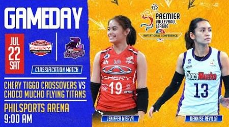 CHERY TIGGO vs CHOCO MUCHO | 2023 PVL INVITATIONAL CONFERENCE | JULY 22, 2023 | 9:00 AM