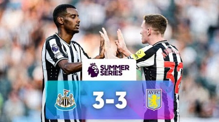 Newcastle 3 - 3 Aston Villa | Match Highlights | Premier League Summer Series